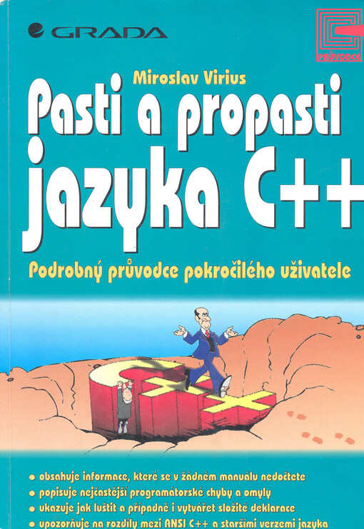 Pasti a propasti jazyka C++ : podrobný průvodce pokročilého uživatele