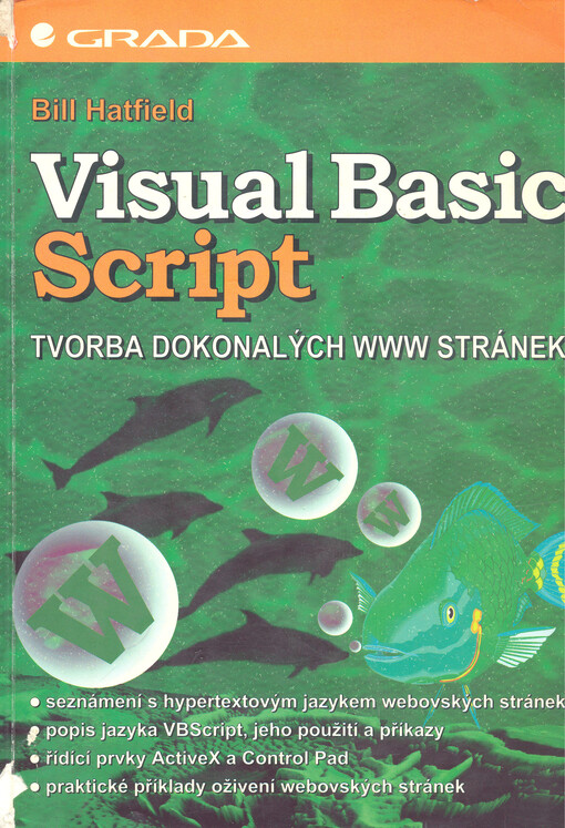 Visual Basic Script: tvorba dokonalých WWW stránek
