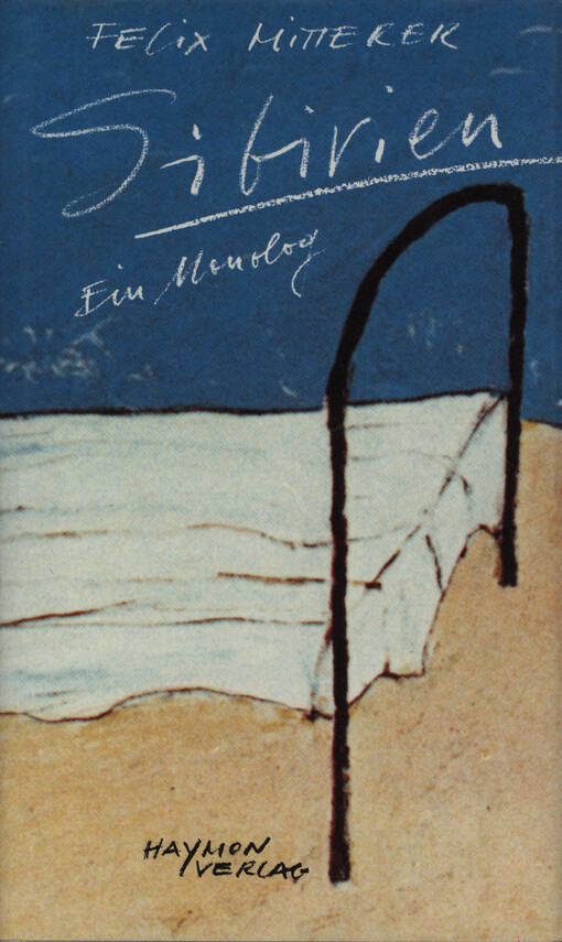 Sibirien :ein Monolog