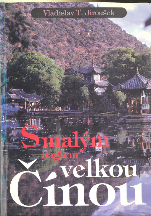 S malým báglem velkou Čínou