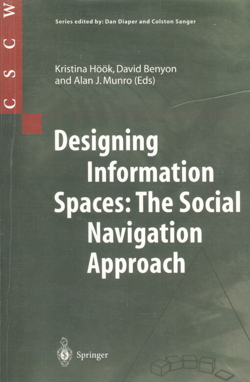 Designing information spaces :the social navigation approach