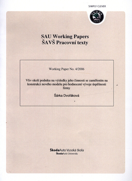 Vliv okolí podniku na výsledky jeho činnosti se zaměřením na konstrukci nového modelu pro hodnocení vývoje úspěšnosti firmy