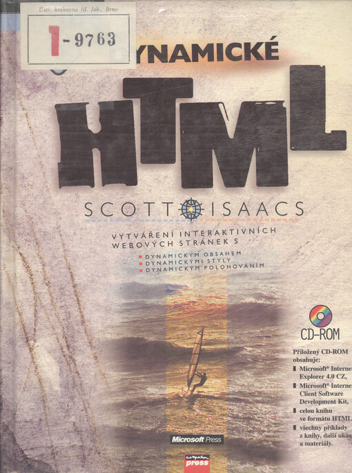 Dynamické HTML: vytváření interaktivních webových stránek s dynamickým obsahem, dynamickými styly, dynamickým polohováním