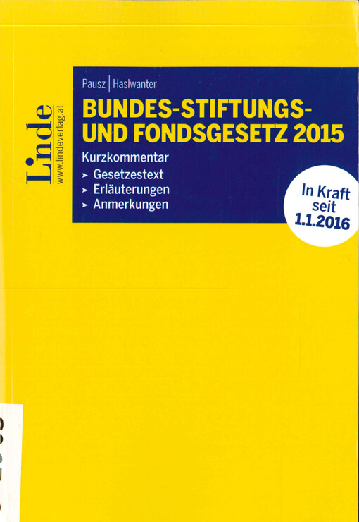 Bundes-Stiftungs- und Fondsgesetz 2015 : Kurzkommentar : Gesetzestext, Erläuterungen, Anmerkungen
