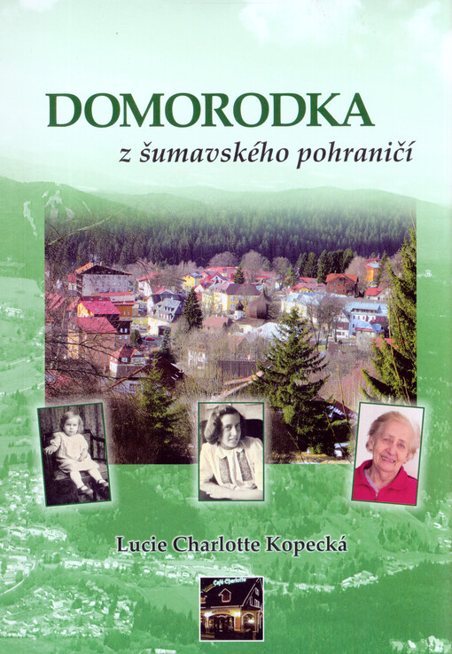 Domorodka z šumavského pohraničí