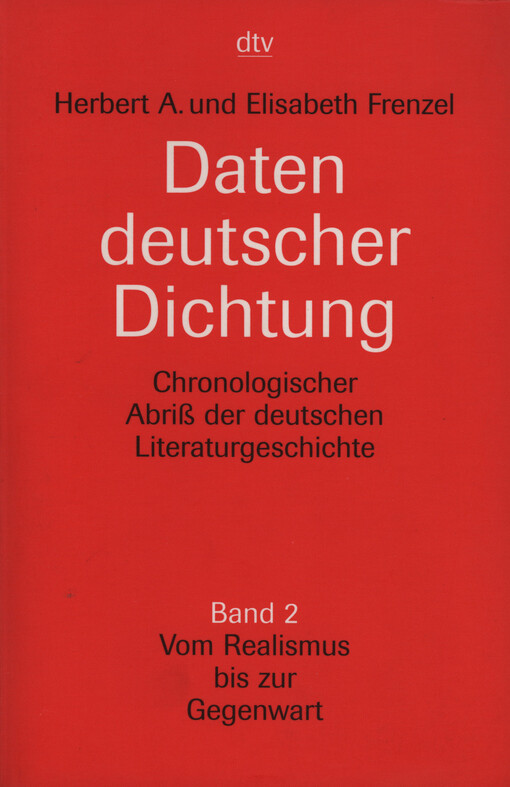 Daten deutscher Dichtung : chronologischer Abriß der deutschen Literaturgeschichte. Band 1, Von Realismus zur Gegenwart