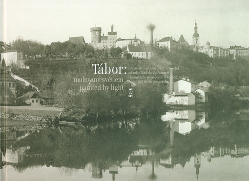 Tábor malovaný světlem / Tábor: Painted by Light