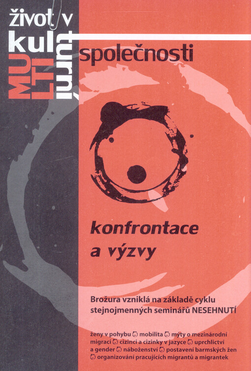 Život v multikulturní společnosti : konfrontace a výzvy