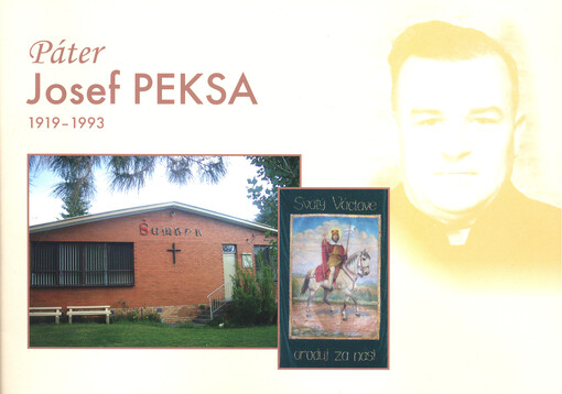 Páter Josef Peksa : 1919-1993