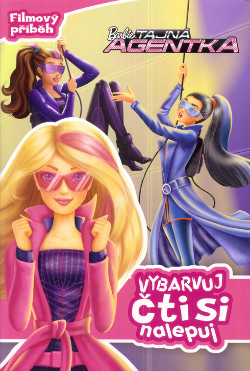 Barbie Tajná agentka - Vybarvuj, čti si, nalepuj