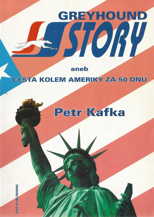 Greyhound story, aneb, Cesta kolem Ameriky za 50 dnů