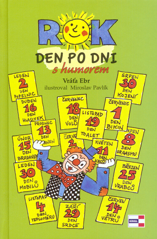 ROK den po dni s humorem