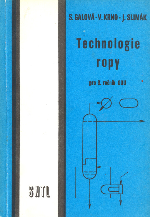 Technologie ropy pro 3. ročník středních odborných učilišť, studijní obor chemik-operátor