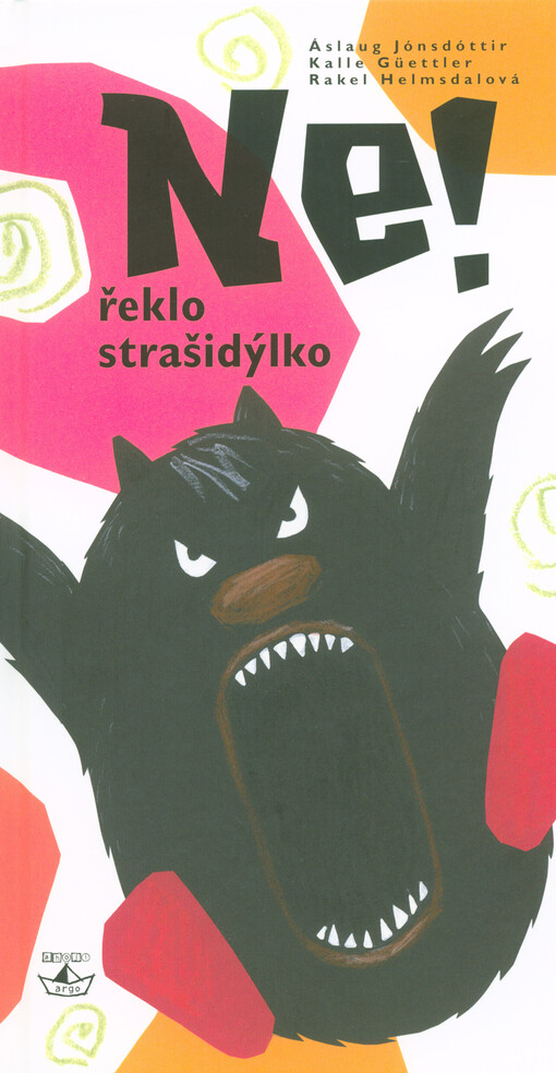 Ne! Řeklo strašidýlko