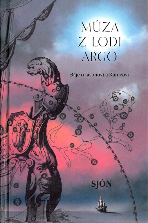 Múza z lodi Argó: báje o Iásonovi a Kaineovi