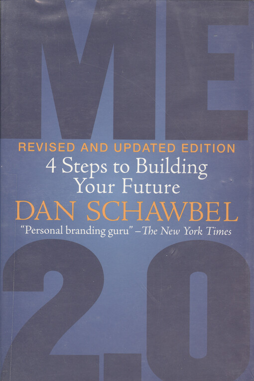 Me 2.0 : 4 steps to building your future