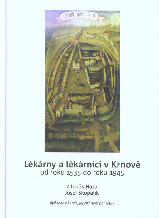 Lékárny a lékárníci v Krnově : od roku 1535 do roku 1945