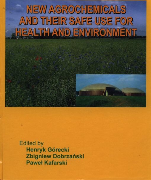 New agrochemicals and their safe use for health and environment