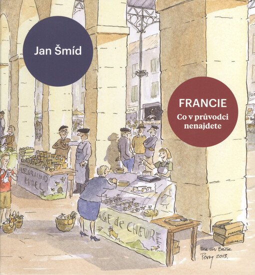 Francie - Co v průvodci nenajdete