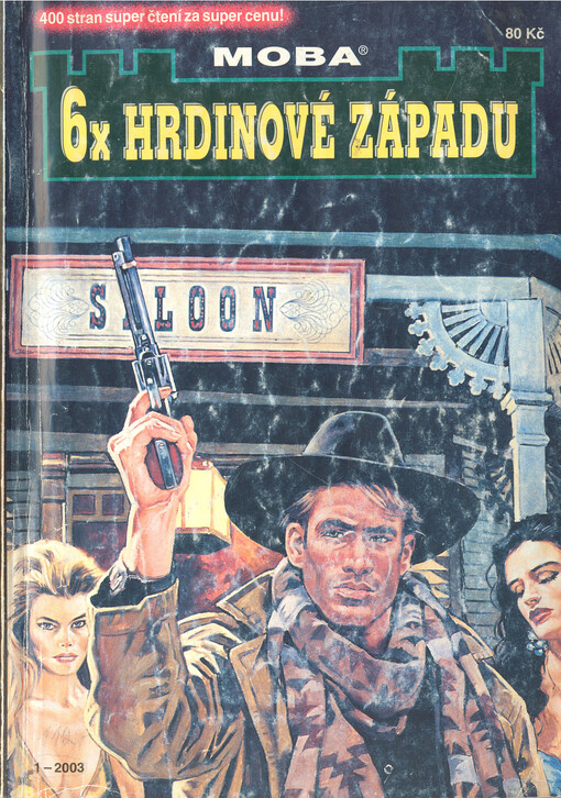 6x hrdinové Západu