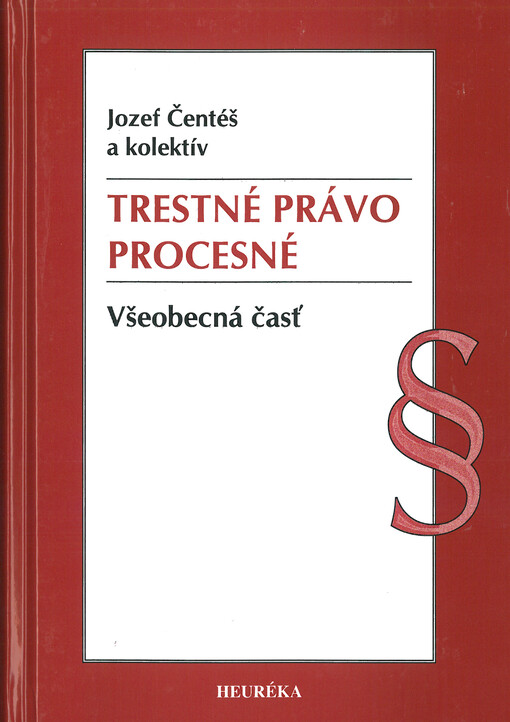 Trestné právo procesné, Všeobecná časť