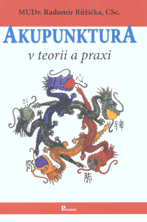 Akupunktura v teorii a praxi