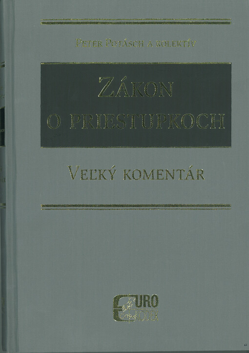 Zákon o priestupkoch : Vel'ký komentár. Právny stav k 1.1.2016