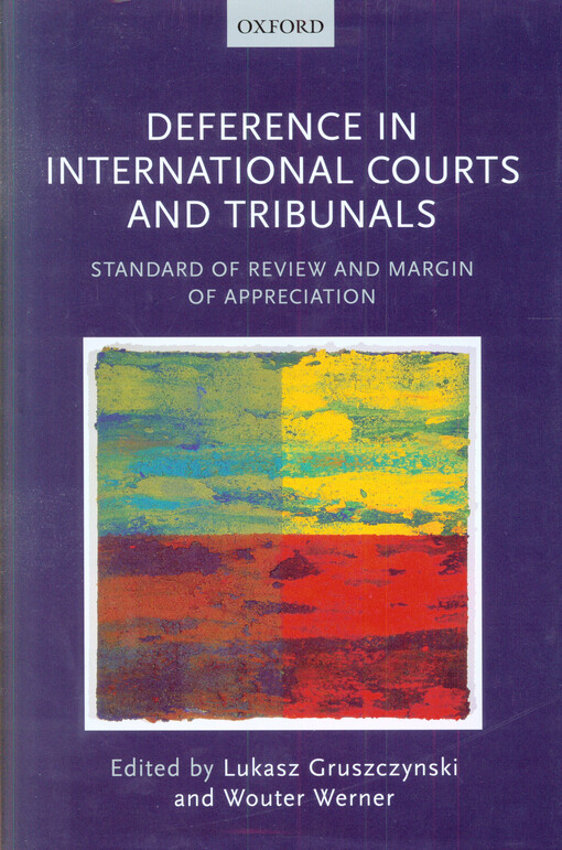 Deference in international courts and tribunals : standard of review and margin of appreciation