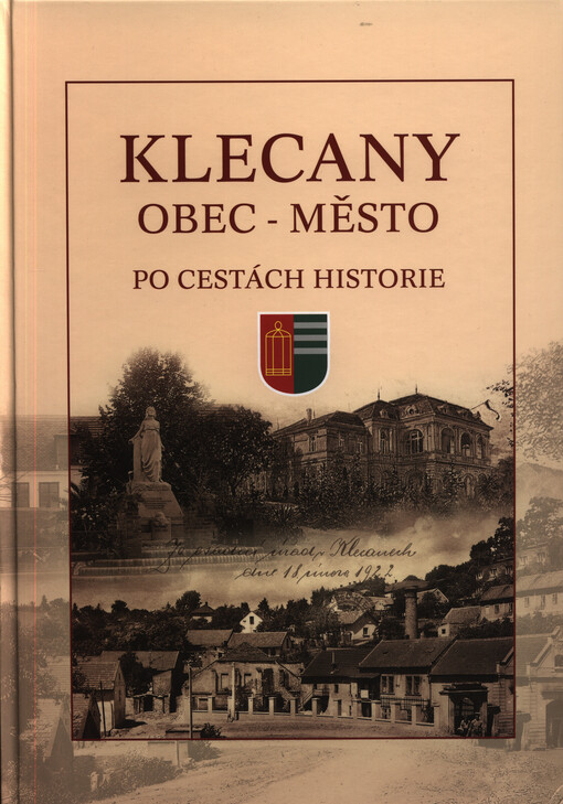 Klecany : obec - město : po cestách historie