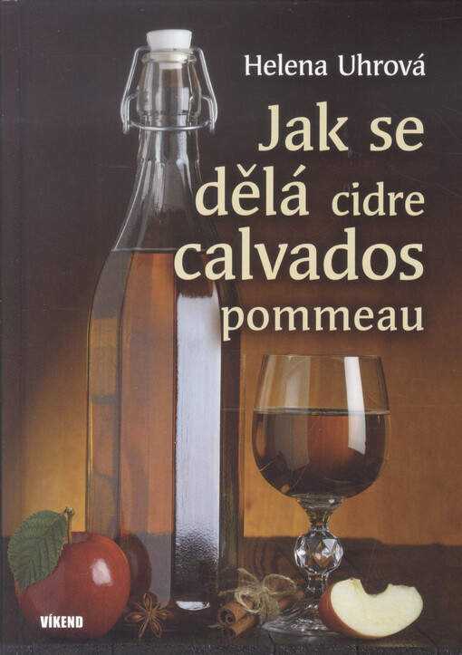 Jak se dělá cidre, calvados, pommeau