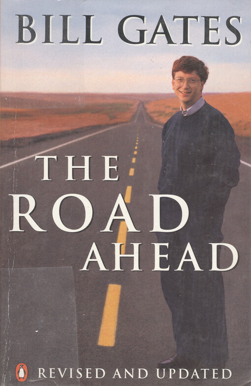 The road ahead : completely revised and up-to-date