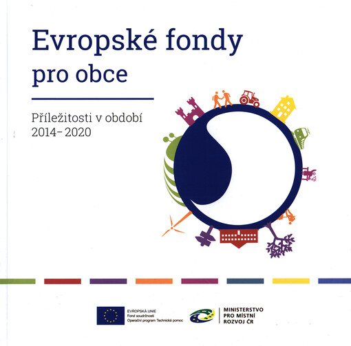 Evropské fondy pro obce : příležitosti v období 2014-2020