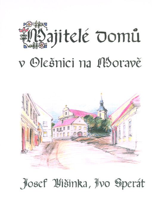 Majitelé domů v Olešnici na Moravě
