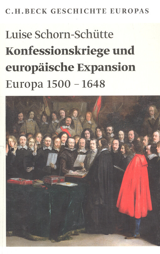 Konfessionskriege und europäische Expansion :Europa 1500-1648