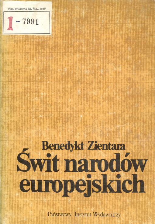Świt narodów europejskich : powstawanie świadomości narodowej na obszarze Europy pokarolińskiej