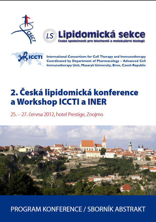 2. Česká lipidomická konference a Workshop ICCTI a INER :25.-27. června 2012, Znojmo : program konference, sborník abstrakt