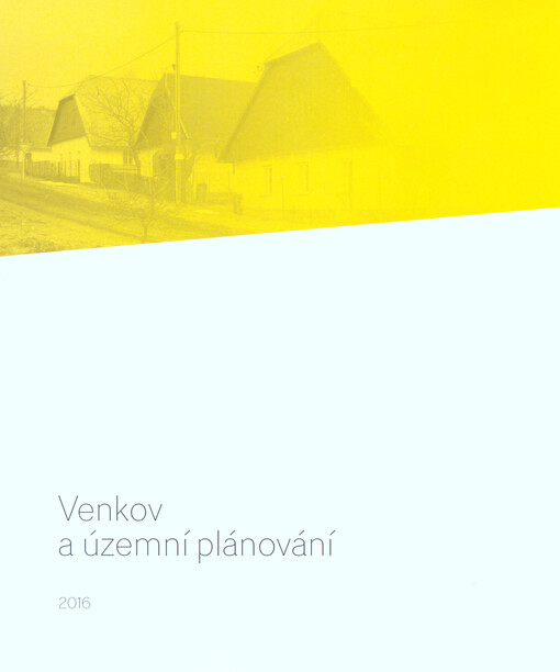 Venkov a územní plánování = Rural area and regional planning