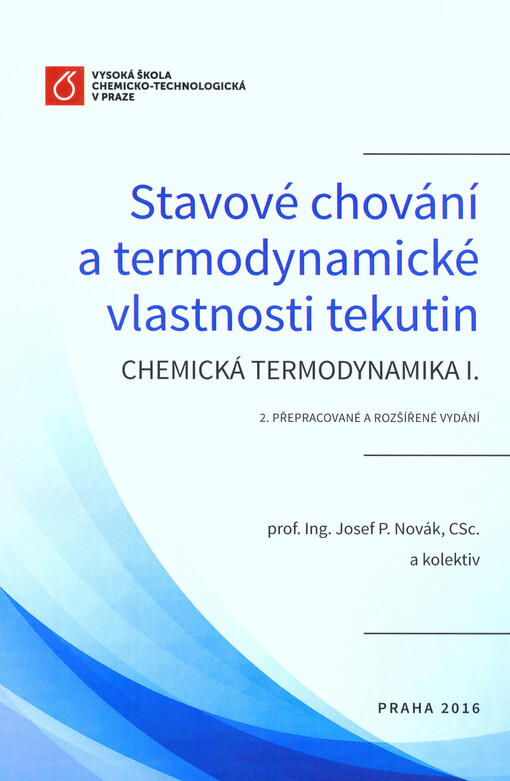 Stavové chování a termodynamické vlastnosti tekutin. Chemická termodynamika I.
