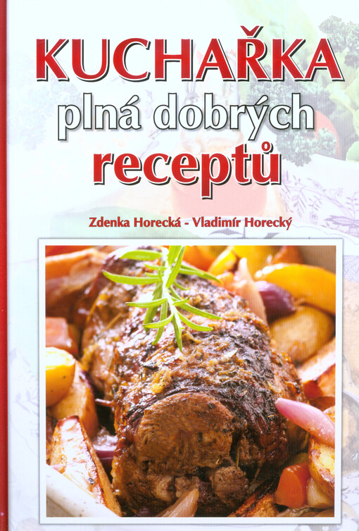 Kuchařka plná dobrých receptů