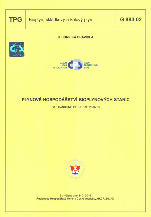 Plynové hospodářství bioplynových stanic = Gas handling of biogas plants : TPG G 983 02 : schválena dne: 9.3.2016