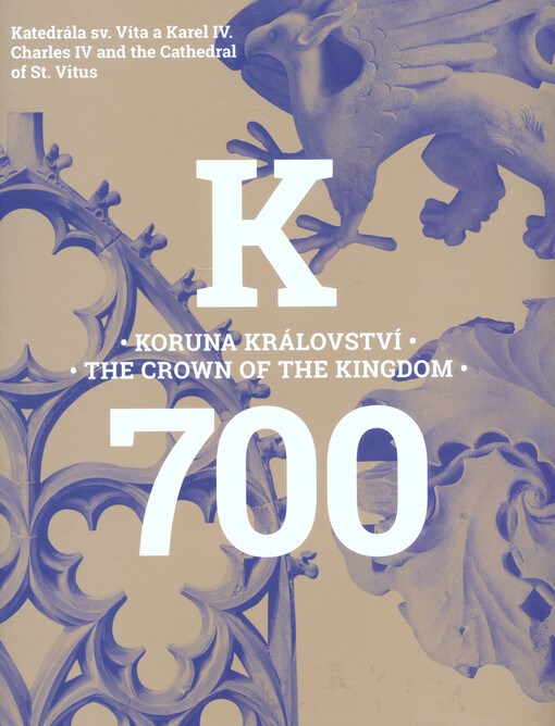 Koruna království: Katedrála sv. Víta a Karel IV. 