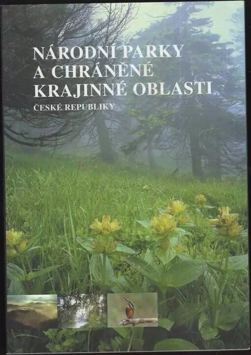 Národní parky a chráněné krajinné oblasti České republiky