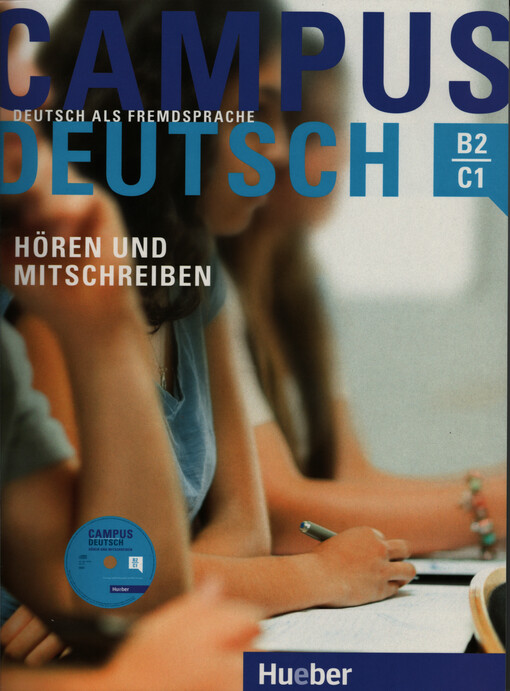 Campus Deutsch, Hören und Mitschreiben Kursbuch mit mp3-CD - Marco Raindl, Dr. Oliver Bayerlein