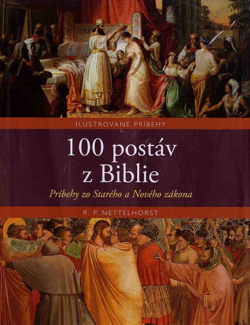 100 postáv z Biblie : príbehy zo Starého a Nového zákona