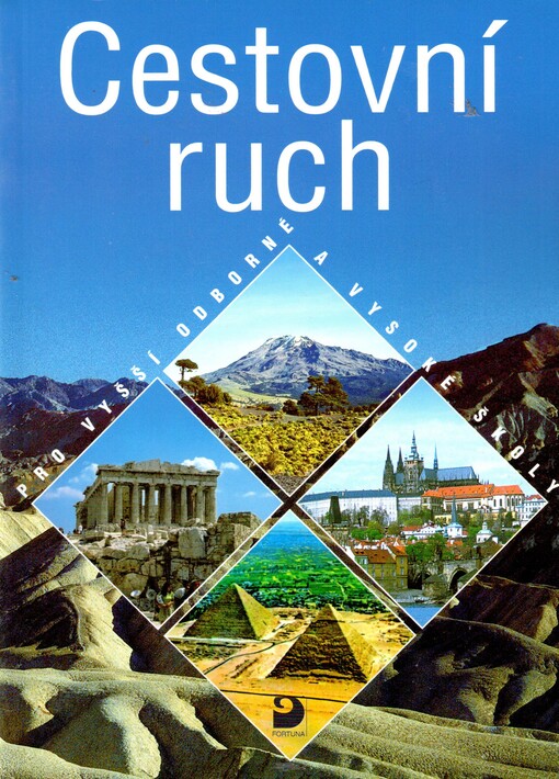 Cestovní ruch: pro vyšší odborné školy a vysoké školy
