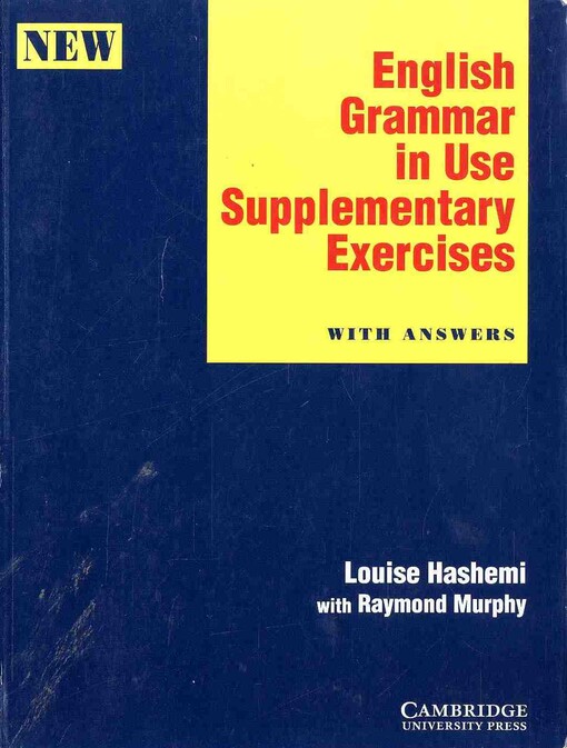 English Grammar in Use. Supplementary Exercises with Answers
