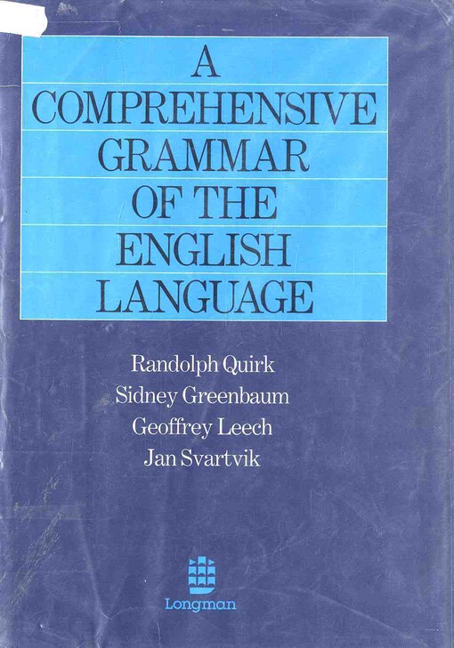 comprehensive grammar of the English language ; Randolph Quirk ... [et al.]