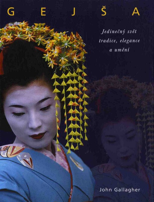 Gejša: jedinečný svět tradice, elegance a umění