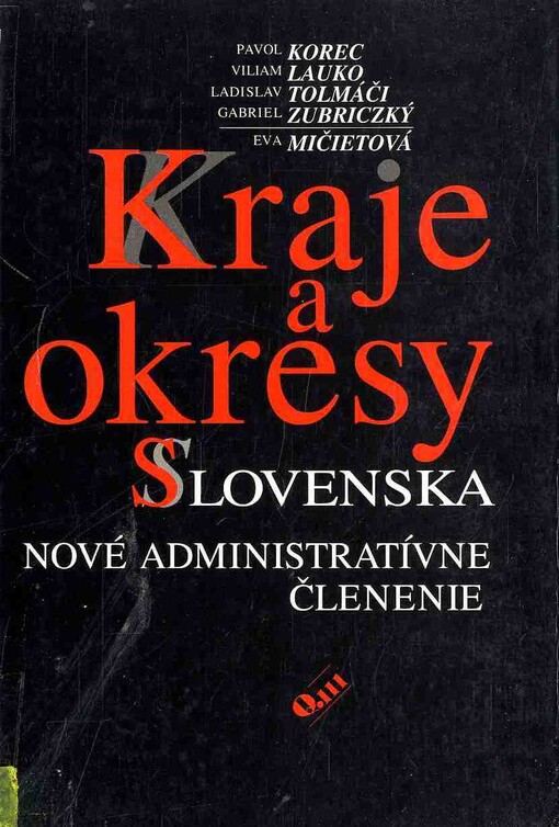 Kraje a okresy Slovenska: Nove administrativne clenenie