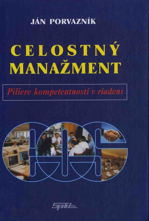 Celostný manažment : piliere kompetentnosti v riadení